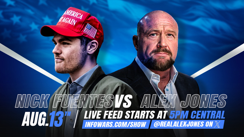 LIVE TONIGHT: Alex Jones / Nick Fuentes Debate!