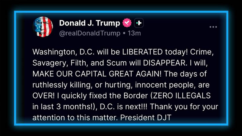 BREAKING VIDEO: Trump Officially Takes Control Of DC & Places US Capital Under Federal Control