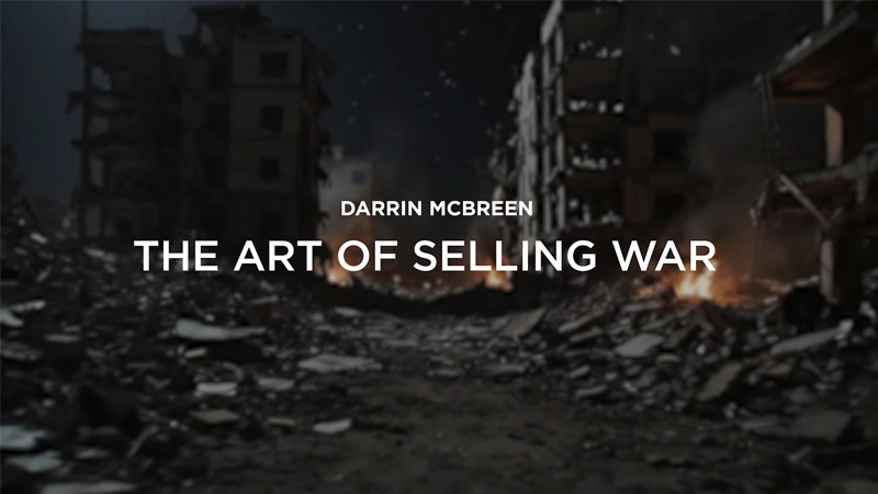 Special Report: The Art of Selling War!