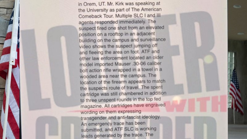 Breaking! ATF Provides Steven Crowder Internal Messages Describing “Transgender & Anti-Fascist” Messages Engraved On Bullets Found In Weapon Located Near Scene Of Charlie Kirk Murder