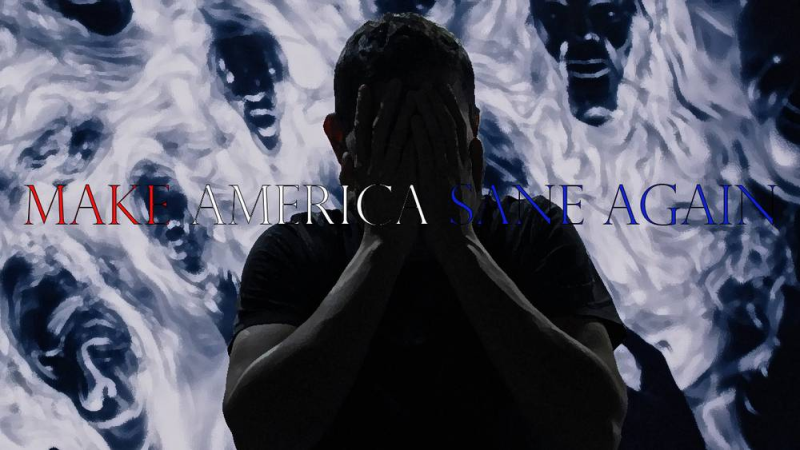 Make America Sane Again- Exclusive Report!