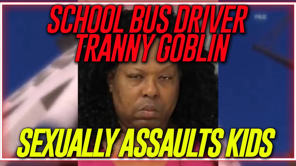 VIDEO: Goblin-Like Tranny School Bus Driver Charged With Sexually Assaulting Children In North Carolina