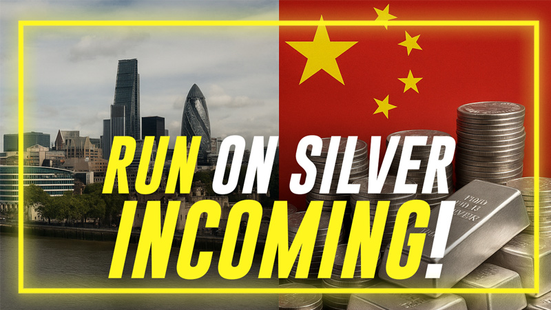 BREAKING INTEL: China Is Refusing To Send Its Silver To London To Fulfill Orders— This Action Will Trigger A Run On Silver When Silver Supplies Run Out!